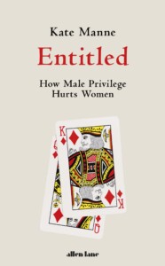 Entitled by Kate Manne