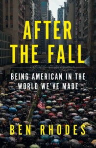 Book cover of After the Fall by Ben Rhodes