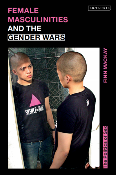 FEmale Masculinities and the Gender Wars book